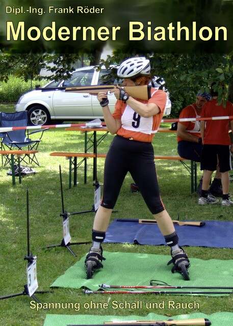 Moderner Biathlon, Dipl. -Ing. Frank Röder