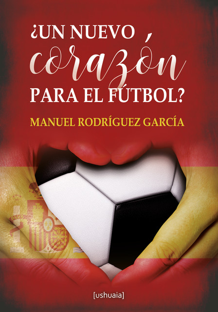 Un nuevo corazón para el fútbol, Manuel Rodríguez García
