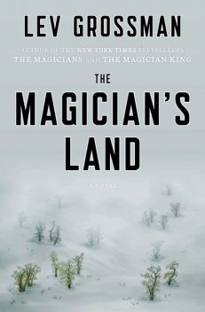 The Magician’s Land, Lev Grossman