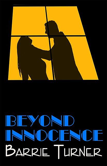 Beyond Innocence, Barrie Turner