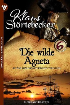 Klaus Störtebeker 6 – Abenteuerroman, Gloria von Felseneck