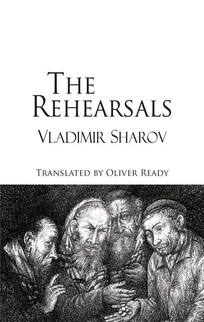 The Rehearsals, Vladimir Sharov