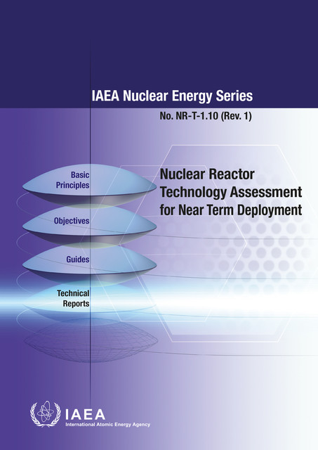 Nuclear Reactor Technology Assessment for Near Term Deployment, IAEA