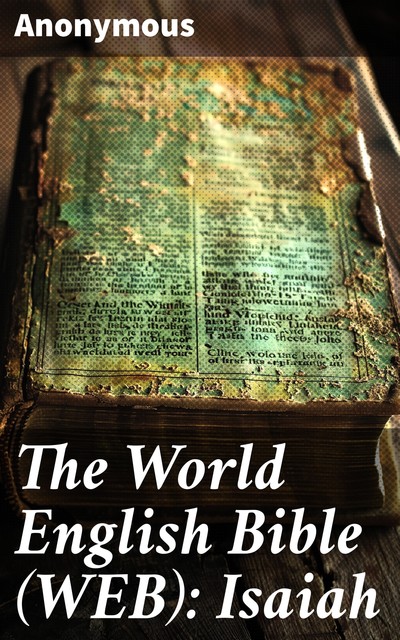 The World English Bible (WEB): Isaiah, 