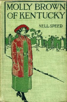 Molly Brown of Kentucky, Nell Speed