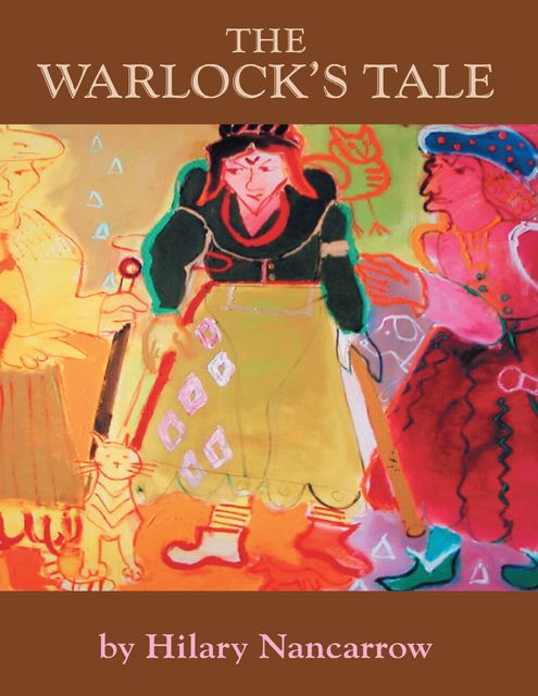 The Warlock's Tale, Hilary Nancarrow