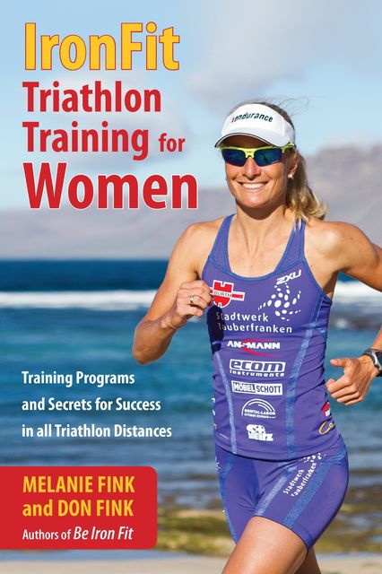IronFit Triathlon Training for Women, Don Fink, Melanie Fink