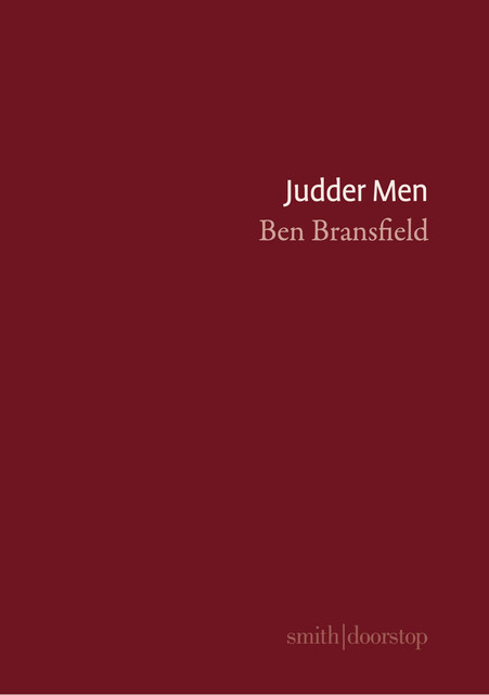 Judder Men, Ben Bransfield
