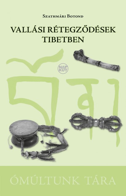 Vallási rétegződések Tibetben, Szathmári Botond