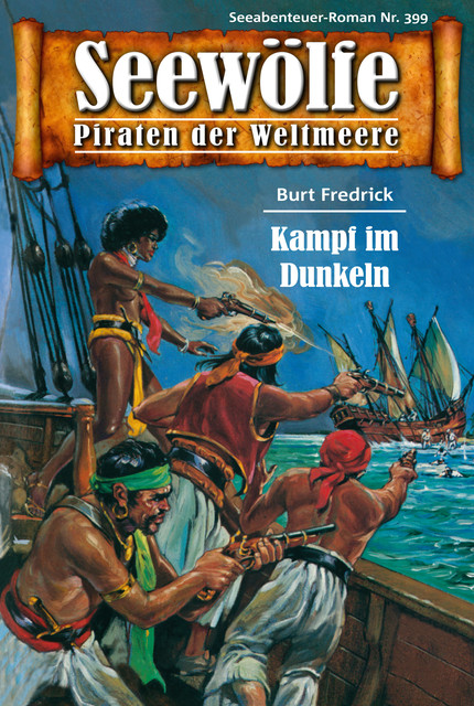 Seewölfe – Piraten der Weltmeere 399, Burt Frederick