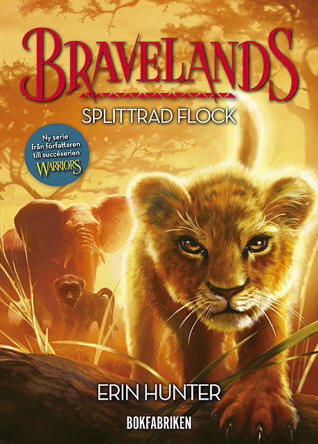 Bravelands 1 – Splittrad flock, Erin Hunter