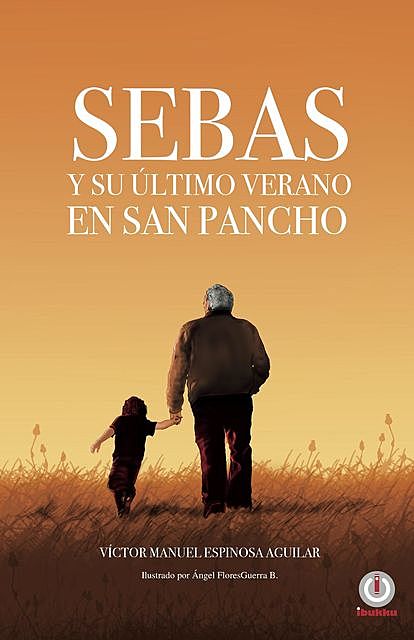 Sebas y su último verano en San Pancho, Víctor Manuel Espinosa Aguilar