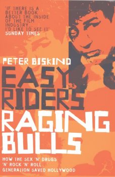 Easy Riders Raging Bulls, Peter Biskind