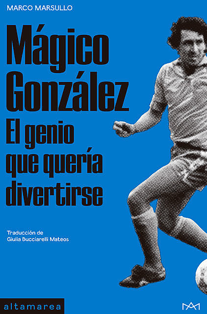 Mágico González, Marco Marsullo