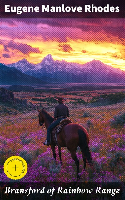 Bransford of Rainbow Range, Eugene Manlove Rhodes
