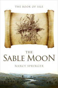 The Sable Moon, Nancy Springer
