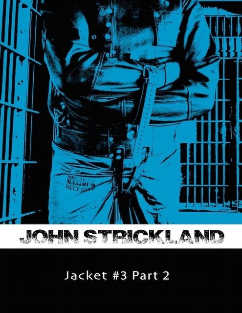 Jacket # 3 Part 2, John Strickland