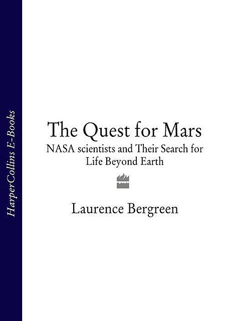 The Quest for Mars, Laurence Bergreen
