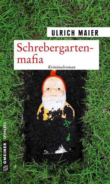 Schrebergartenmafia, Ulrich Maier