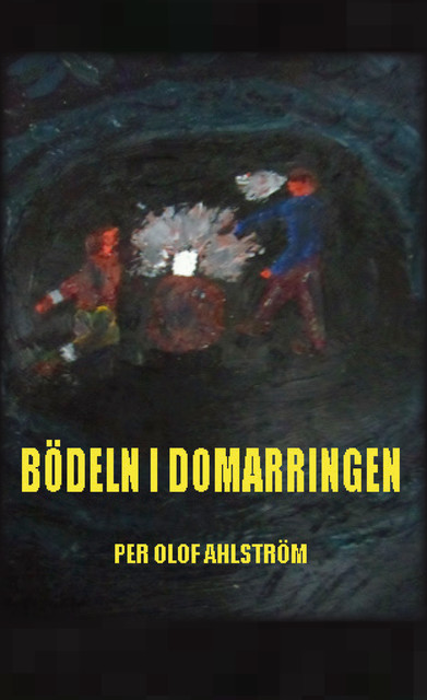 Bödeln i domarringen, Per Olof Ahlström