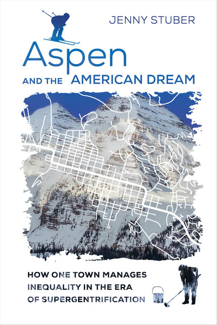 Aspen and the American Dream, Jenny Stuber