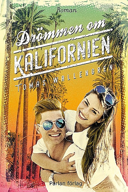 Drömmen om Kalifornien, Tomas Wallengren