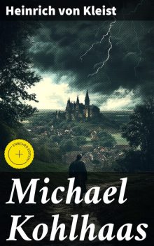 Michael Kohlhaas, Heinrich von Kleist