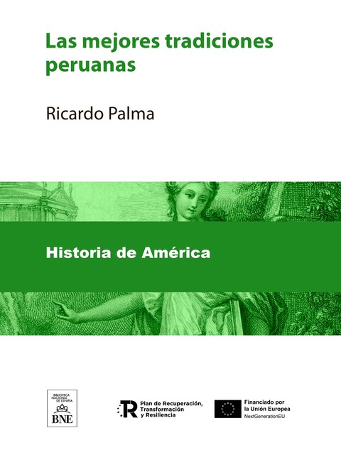 Las mejores tradiciones peruanas, Ricardo Palma