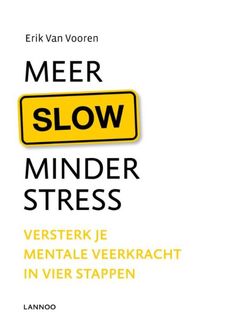 Meer slow minder stress, Erik Van Vooren