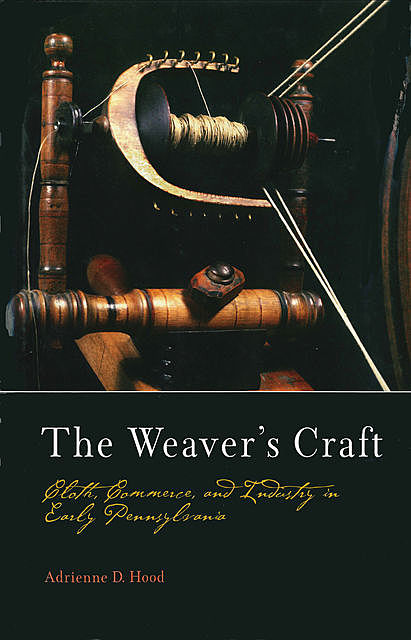 The Weaver's Craft, Adrienne D. Hood