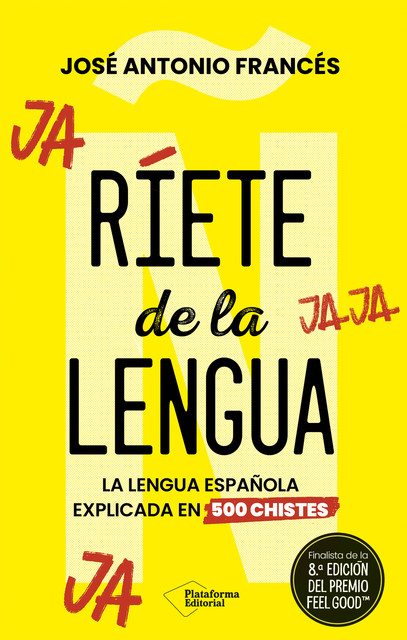 Ríete de la lengua, José Antonio Francés