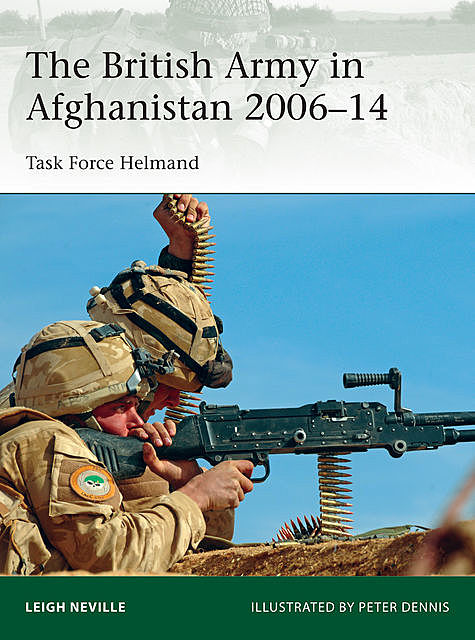 The British Army in Afghanistan 2006–14, Leigh Neville
