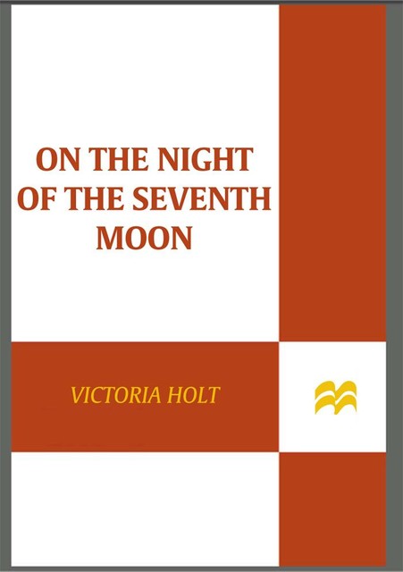 On the Night of the Seventh Moon, Victoria Holt