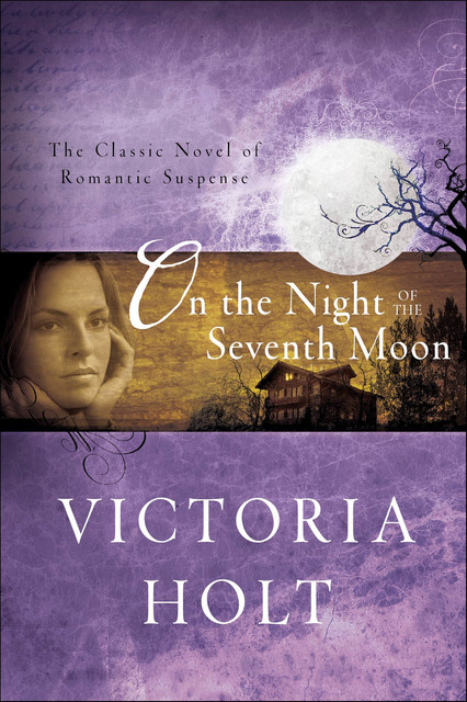 On the Night of the Seventh Moon, Victoria Holt