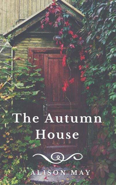 The Autumn House, Alison May