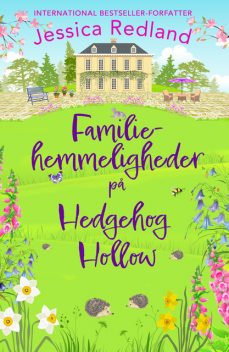 Familiehemmeligheder på Hedgehog Hollow, Jessica Redland