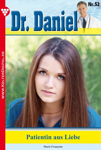 Dr. Daniel Classic 52 – Arztroman, Marie Françoise
