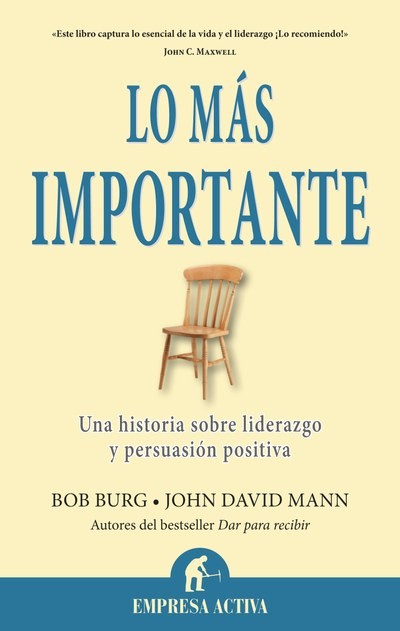 Lo más importante, Bob Burg, John David Mann
