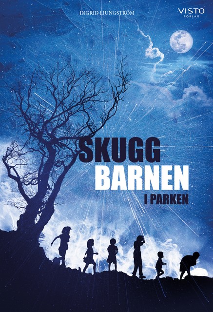 Skuggbarnen i parken, Ingrid Ljungström