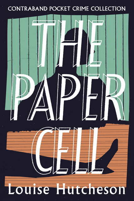 The Paper Cell, Louise Hutcheson