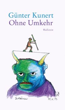 Ohne Umkehr, Günter Kunert