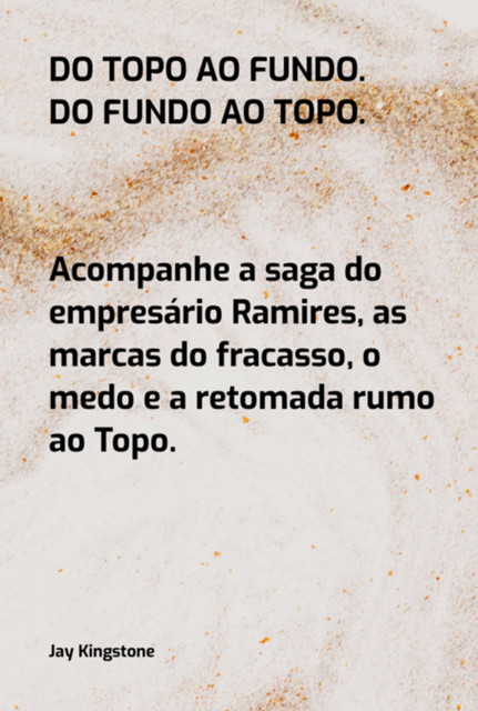 Do Topo Ao Fundo. Do Fundo Ao Topo, Jay Kingstone