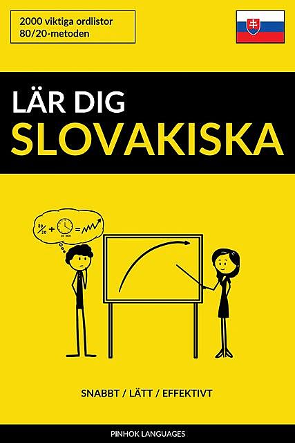 Lär dig Slovakiska – Snabbt / Lätt / Effektivt, Pinhok Languages
