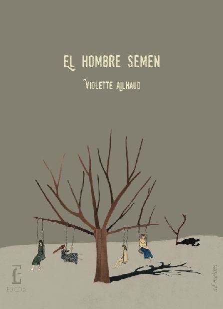 El hombre semen, Violette Ailhaud
