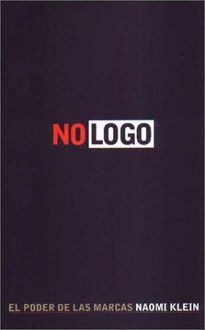 No Logo. El Poder De Las Marcas, Naomi Klein