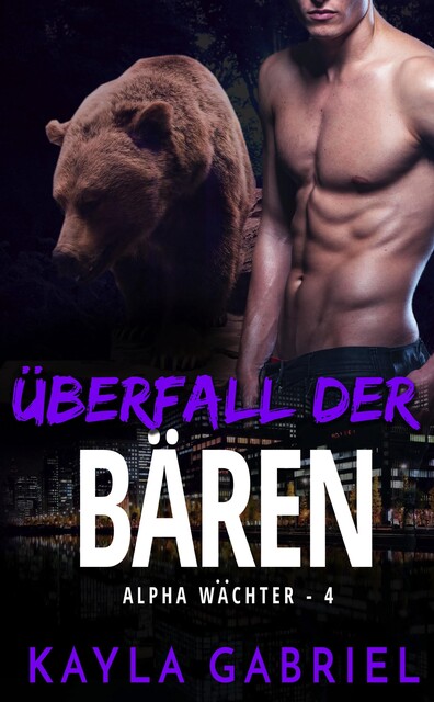 Überfall der Bären, Kayla Gabriel