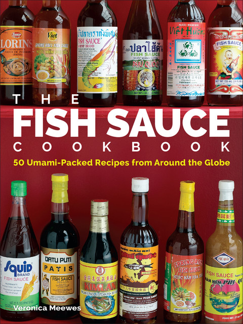 The Fish Sauce Cookbook, Veronica Meewes