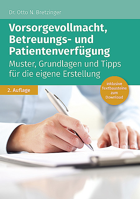 Vorsorgevollmacht, Betreuungs- und Patientenverfügung, Otto N. Bretzinger