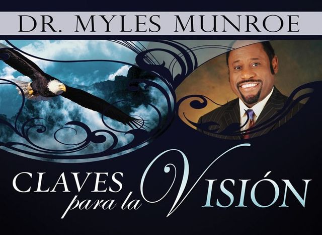Claves Para La Vision, Myles Monroe