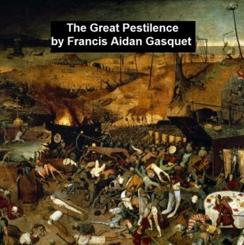 The Great Pestilence, Francis Aidan Gasquet